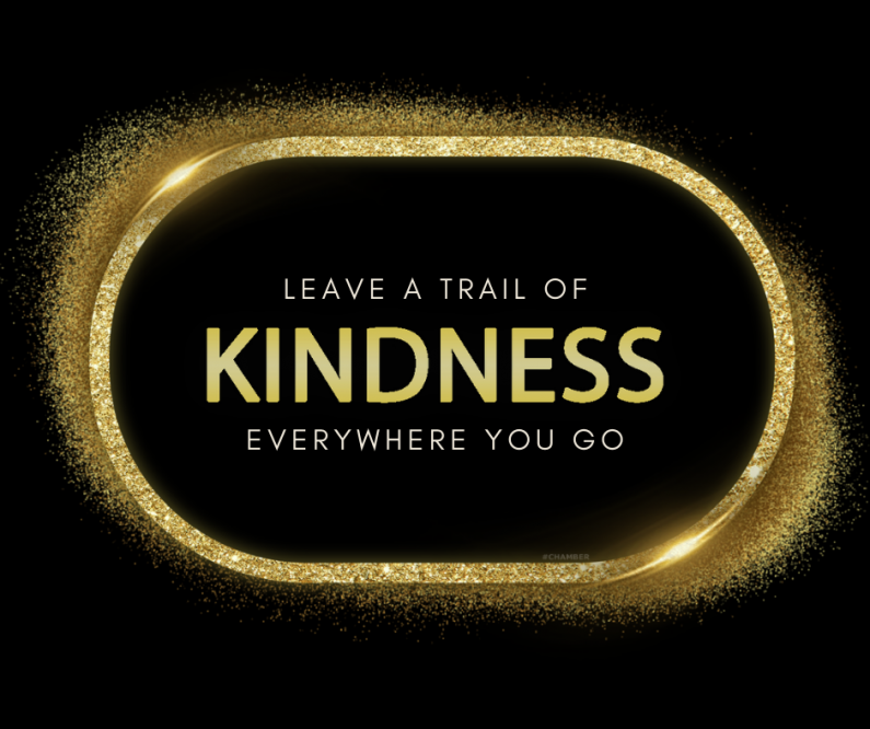 Leave a trail of kindness everywhere you go